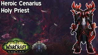 Legion Heroic Cenarius Holy Priest [upl. by Marola183]