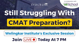 Still Struggling With CMAT 2024 Preparation 🔴 Welingkar Institutes Exclusive Session  CMAT Exam [upl. by Ayimat591]