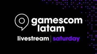 gamescom latam  Saturday Livestream [upl. by Ahseki770]