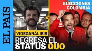 VIDEOANÁLISIS  El status quo regresó a Colombia en las elecciones regionales 2023  EL PAÍS [upl. by Esnahc905]