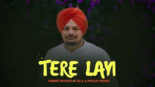 Tere Layi  Sidhu Moose Wala New Song ProLP Music  Official Video [upl. by Sandye]