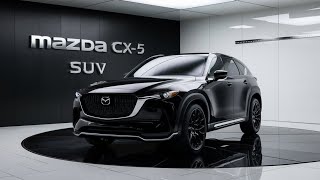 quotThe 2025 Mazda CX5 The Ultimate SUV Just Got Betterquot [upl. by Mano631]