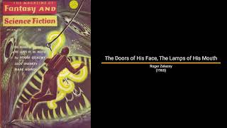 The Doors of His Face The Lamps of His Mouth  Roger Zelazny Novella [upl. by Nelleh532]