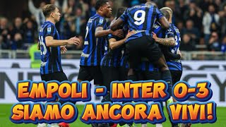 EMPOLI  INTER 03 PROVA DI FORZA IMPORTANTE PER I NEROAZZURRI [upl. by Juakn]