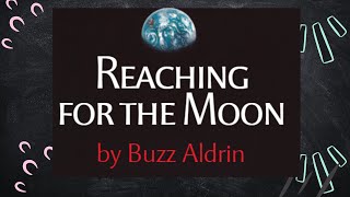 Reaching for the Moon  Read Aloud [upl. by Heiner450]