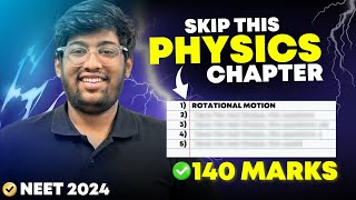 Skip this PHYSICS Chapters😱 for NEET 2024  140 marks  Smart work [upl. by Ancier653]