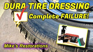 Dura Tire Dressing Complete Failure [upl. by Burman]