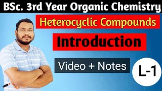 Heterocyclic Compounds  Introduction  BSc 3rd year organic chemistry  by Pankaj sir [upl. by Kenison]