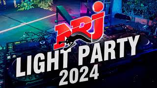 Top Music NRJ Hits 2024  NRJ Light Party 2024  Musique 2024 Nouveauté  The Hit List 2024 [upl. by Klimesh]