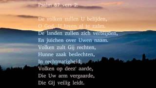 Psalm 67 vers 1 2 en 3  D algoede God zij ons genadig [upl. by Refennej]