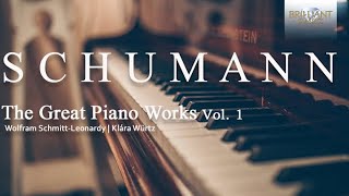 Schumann The Great Piano Works Vol 1 [upl. by Atikaj119]