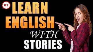 Learn English quickly with stories  English learning Conversation  Episode 01 [upl. by Dnalyar]