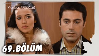 Yaprak Dökümü 69 Bölüm  Full Bölüm [upl. by Alrzc958]