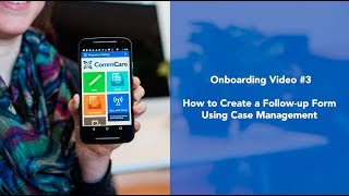 CommCare Onboarding Video 3 How to Create a Followup Form Using Case Management [upl. by Kohcztiy]