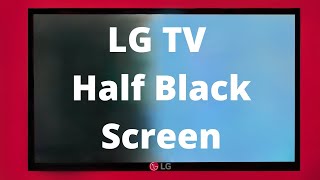 How To Fix LG TV With Half Black Screen [upl. by Lainahtan734]