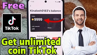 How I get Free Tik Tok Coins  9999 Tik Tok Coins for Free TUTORIAL iOS amp Android 100 [upl. by Cristabel]