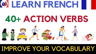 Learn French Action Verbs  Vocabulary for Everyday Conversations [upl. by Nudd]