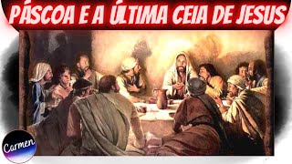 PÁSCOA JUDAICA E A ULTIMA CEIA DE JESUS  semelhanças e diferenças [upl. by Meredi539]