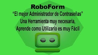 RoboForm como usarlo descargar e instalar  AdministradorDeContraseñas 🔐 [upl. by Asa46]