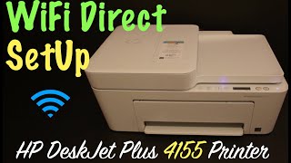 HP DeskJet Plus 4155 Wireless WiFi Direct SetUp [upl. by Lail]