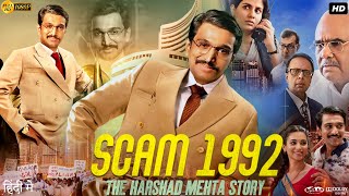 Scam 1992 Full Movie In Hindi  Pratik Gandhi  Anjali Barot  Review amp Facts HD [upl. by Lichter]