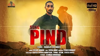 Kulbir Jhinjer full Video PIND  Mangat Records  Latest Punjabi song 2017 [upl. by Nichy]