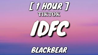 idfc slowed  blackbear Lyrics 1 Hour Loop quotIm only a fool for youquot TikTok Remix [upl. by Clementia]