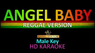 ANGEL BABY Reggae Version Male Key KARAOKE [upl. by Amaryl]