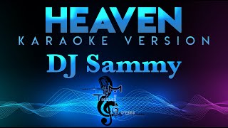 DJ Sammy  Heaven Slow Version  KARAOKE [upl. by Nicolai357]