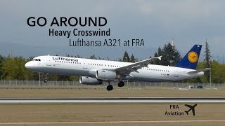 CROSSWIND GO AROUND Lufthansa A321 at FRA [upl. by Atin]