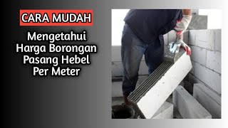 Harga Borongan Pasang Hebel per meter [upl. by Dunaville]