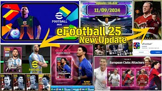 eFootball™ 2025 Mobile Official Update 400 Update Full Details New Packs Free Coins Pes 25 🔥☺️ [upl. by Cerf]