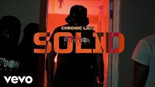 Chronic Law  Solid Official Music Video [upl. by Weide]