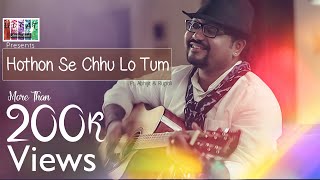 Hothon Se Chhu Lo Tum  Unplugged  ULFAT  ft Abhijit Sen amp Rupali Rakshit [upl. by Eninaj797]