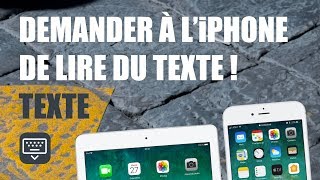 Astuce  Demander à liPhone ou à liPad de lire du texte  de vous faire la lecture [upl. by Clift]