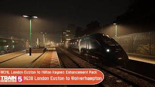 Train Sim World 5  WCML London Euston to MK Enhancement Pack  9G38 London Euston to Wolverhampton [upl. by Ahsiekel]