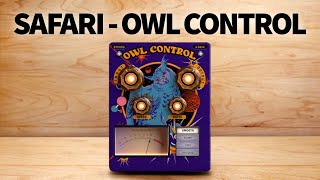 Safari Pedals  Owl Control [upl. by Bettina]