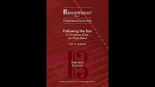 Following The Star  A Christmas Suite for Brass Band Ivan G Andrews [upl. by Autumn]