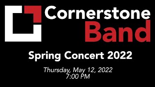 Cornerstone Charter Academy Spring Band Concert 2022 [upl. by Orelie465]