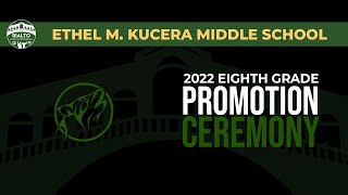 Kucera Middle School  2022 Promotion Ceremony [upl. by Nerrawed]