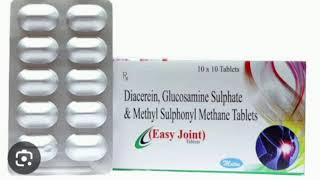 Easy Joint Tablets Diacerein Glucosamine Sulphate amp Methyl Sulphonyl Methane Tablets [upl. by Addi458]