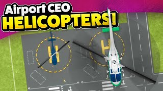 Setting Up Commercial HELICOPTERS in Airport CEO [upl. by Poirer]