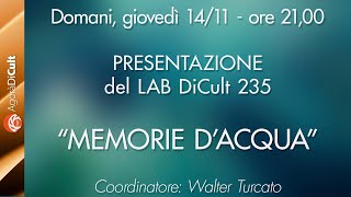 Presentazione LAB DiCult 235  Memorie dacqua [upl. by Julina]