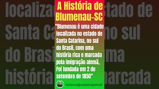 A História de Blumenau  SC shorts [upl. by Anai]