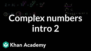 Introduction to complex numbers  Imaginary and complex numbers  Algebra II  Khan Academy [upl. by Dobb68]