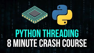 Python Threading Explained in 8 Minutes [upl. by Frederich179]