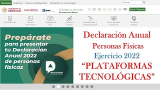 DECLARACIÓN ANUAL quotPLATAFORMAS TECNOLÓGICAS 2022quot  PASO A PASO  SAT 2023 [upl. by Watt508]