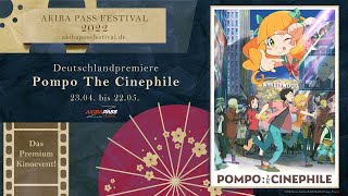 Pompo The Cinéphile  DEUTSCHLANDPREMIERE beim AKIBA PASS FESTIVAL 2022 [upl. by Nats117]