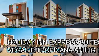 Holiday Inn Express Suites Las Vegas E Tropicana an IHG Hotel [upl. by Katusha]