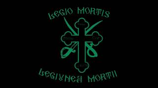 Legio Mortis  Legiunea Morții [upl. by Ahkihs]